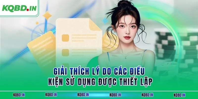 điều khoản sử dụng 1 Giải thích lý do các điều kiện sử dụng được thiết lập