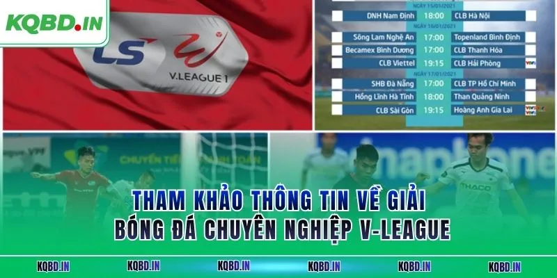 Hạng Nhất Việt Nam 13 Tham khảo thông tin về giải bóng đá chuyên nghiệp V-League