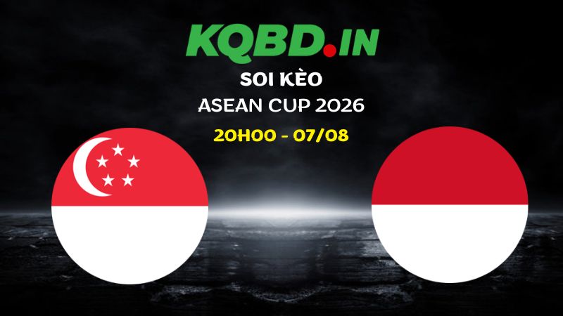 Nhận định Singapore vs Indonesia ngày 07/08/2026 | ASEAN Cup 2026 12 Nhận định Singapore vs Indonesia ngày 07/08/2026 | ASEAN Cup 2026